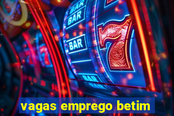 vagas emprego betim